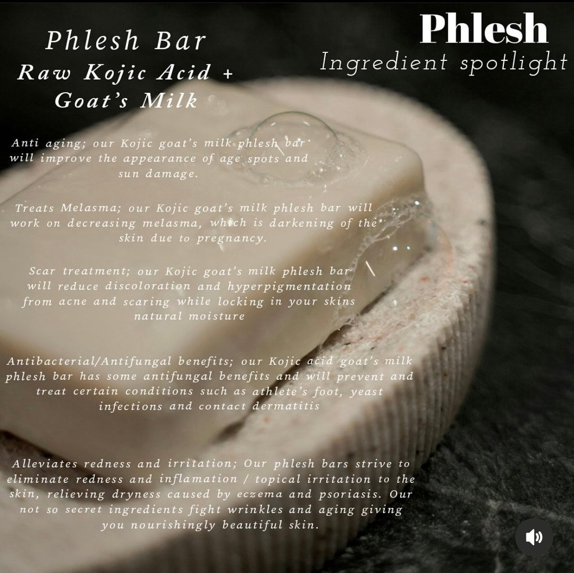 Kojic Acid and Goat's Milk Soap Bar- Phlesh